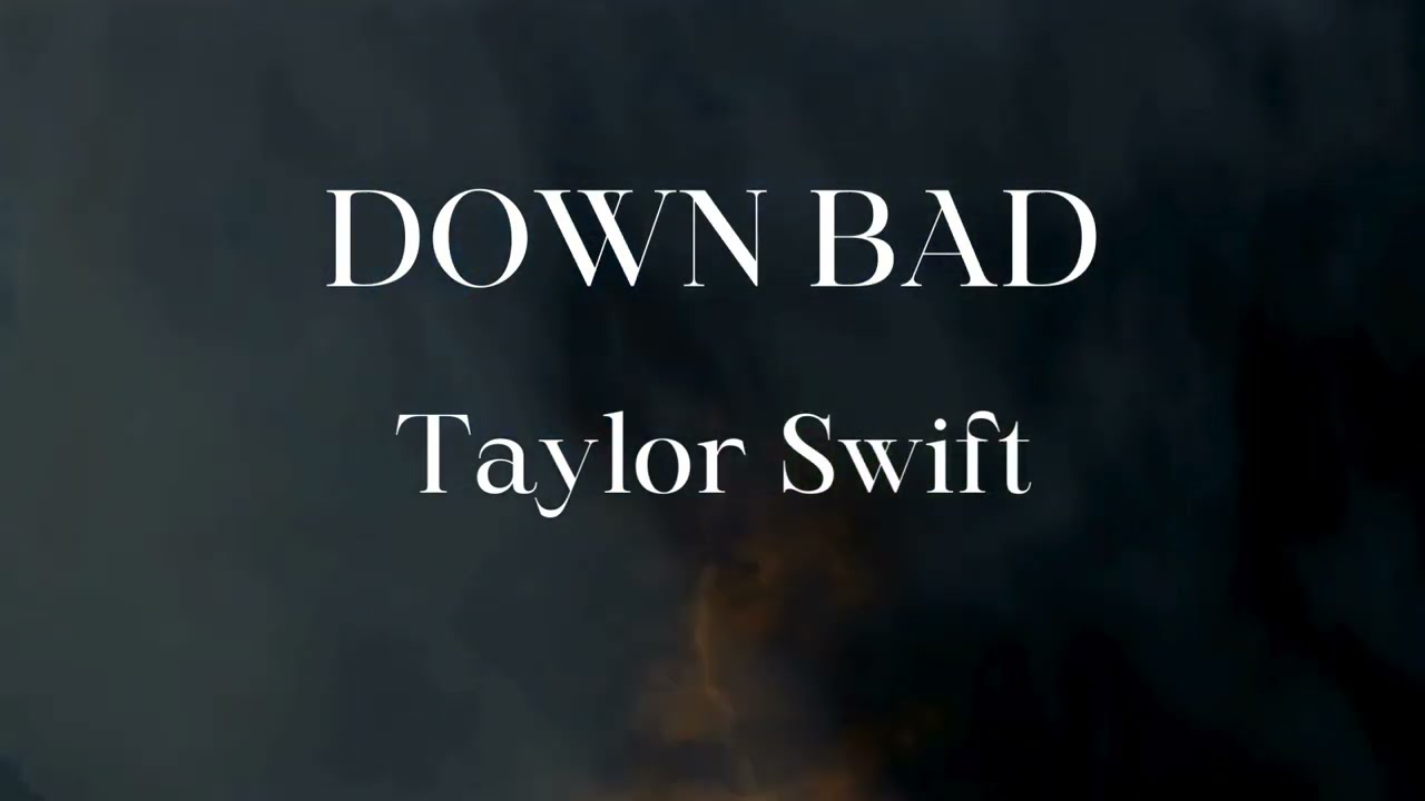 DOWN BAD - Taylor Swift (LYRICS)