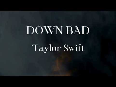 DOWN BAD - Taylor Swift (LYRICS)