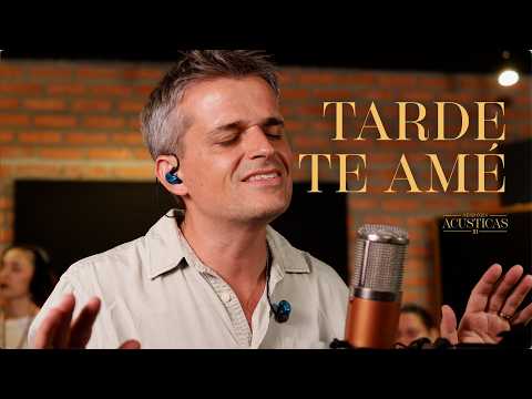 Pablo Martinez - TARDE TE AMÉ (Acústico 2026)