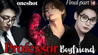 Professor Boyfriend   Taekook Love Story  Oneshot Movie taekook taekookff bts 