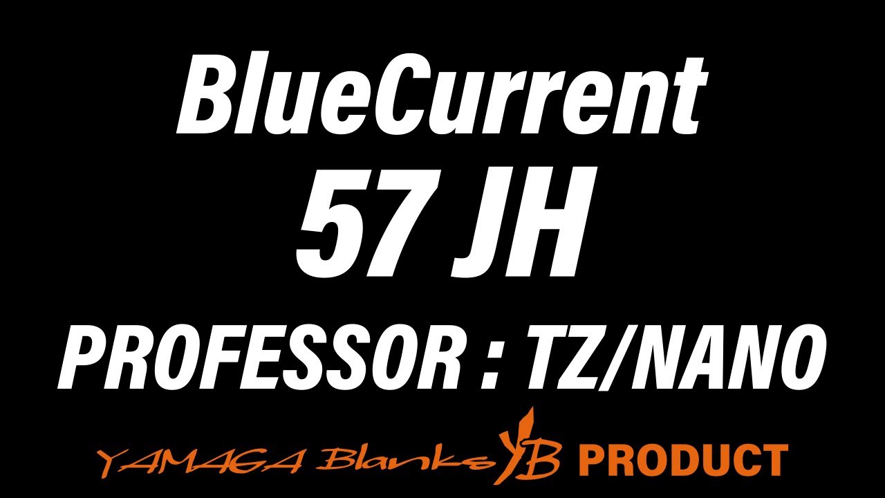 BlueCurrent 57JH TZ/NANO Professor - YouTube
