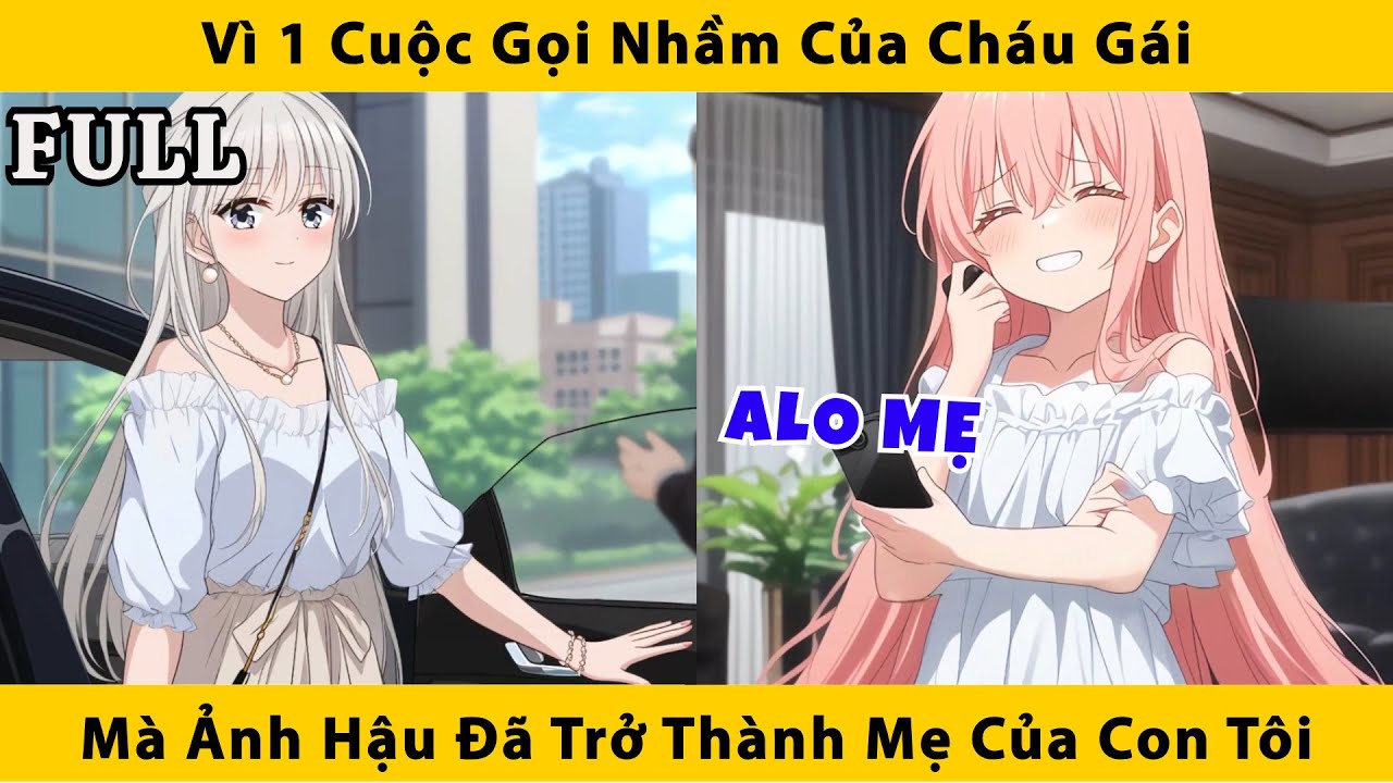 FULL | Vì 1 cuộc gọi nhầm của cháu gái mà ảnh hậu đã trở thành mẹ của con tôi