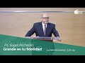 Grande es tu fidelidad | Lamentaciones 3:21-24 | Ps. Sugel Michelén