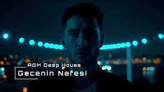 Agm Turkey Gecenin Nefesi Deep House Ai Global Music
