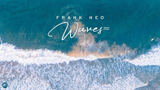 Frank Neo - Waves Official Video
