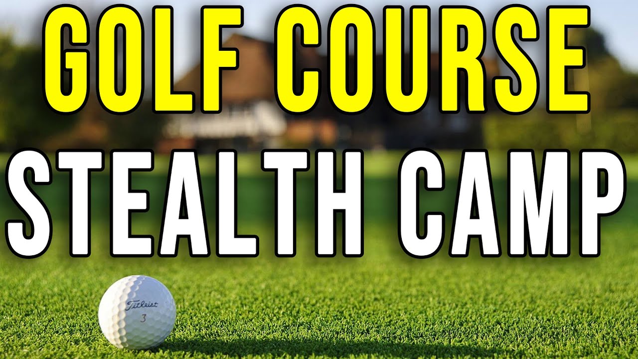 GOLF COURSE STEALTH CAMPING | Stealth Camping UK | Wild Camping UK