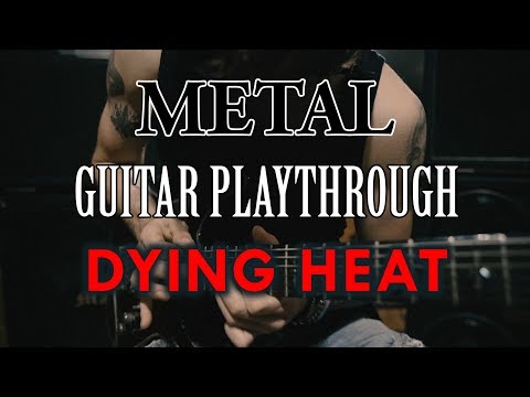 DEMISE OF THE CROWN - DYING HEAT (Guitar Playthrough)