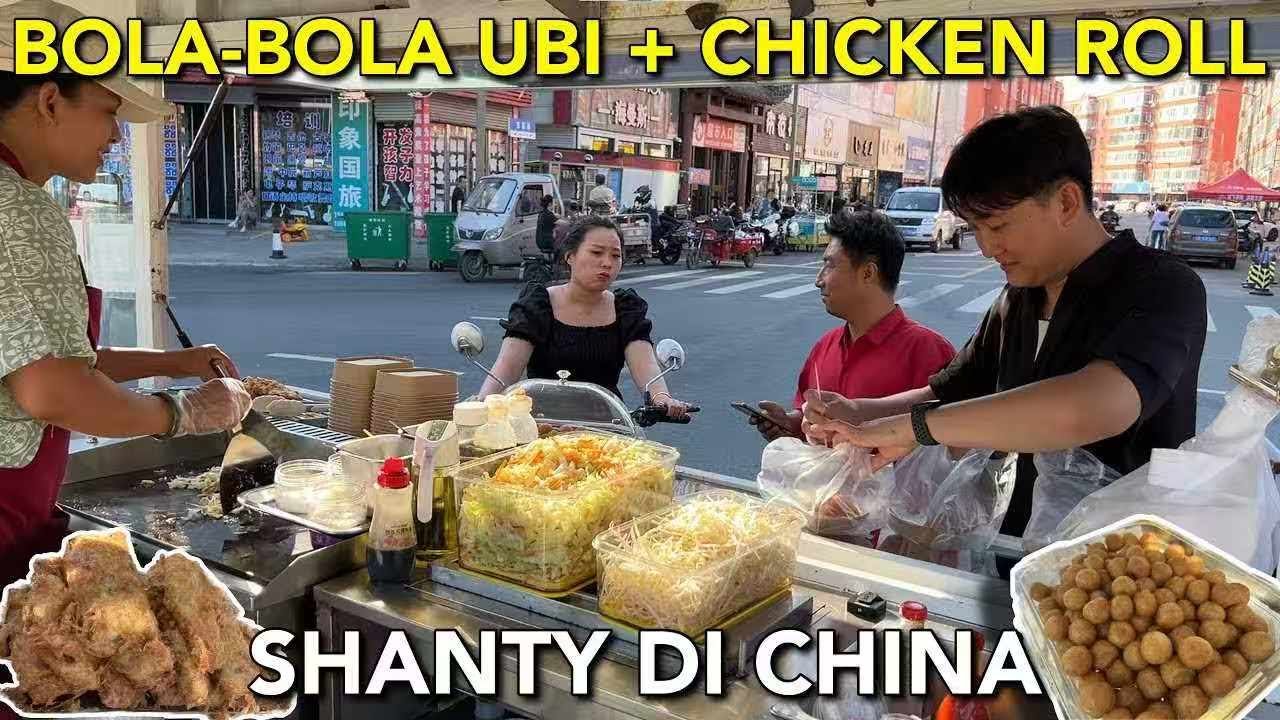 JUAL BOLA BOLA UBI & CHICKEN ROLL DI CHINA, PELANGGAN BOLAK BALIK BELI LAGI UNTUK TAMBO🥹
