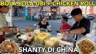 JUAL BOLA BOLA UBI \u0026 CHICKEN ROLL DI CHINA, PELANGGAN BOLAK BALIK BELI LAGI UNTUK TAMBO🥹