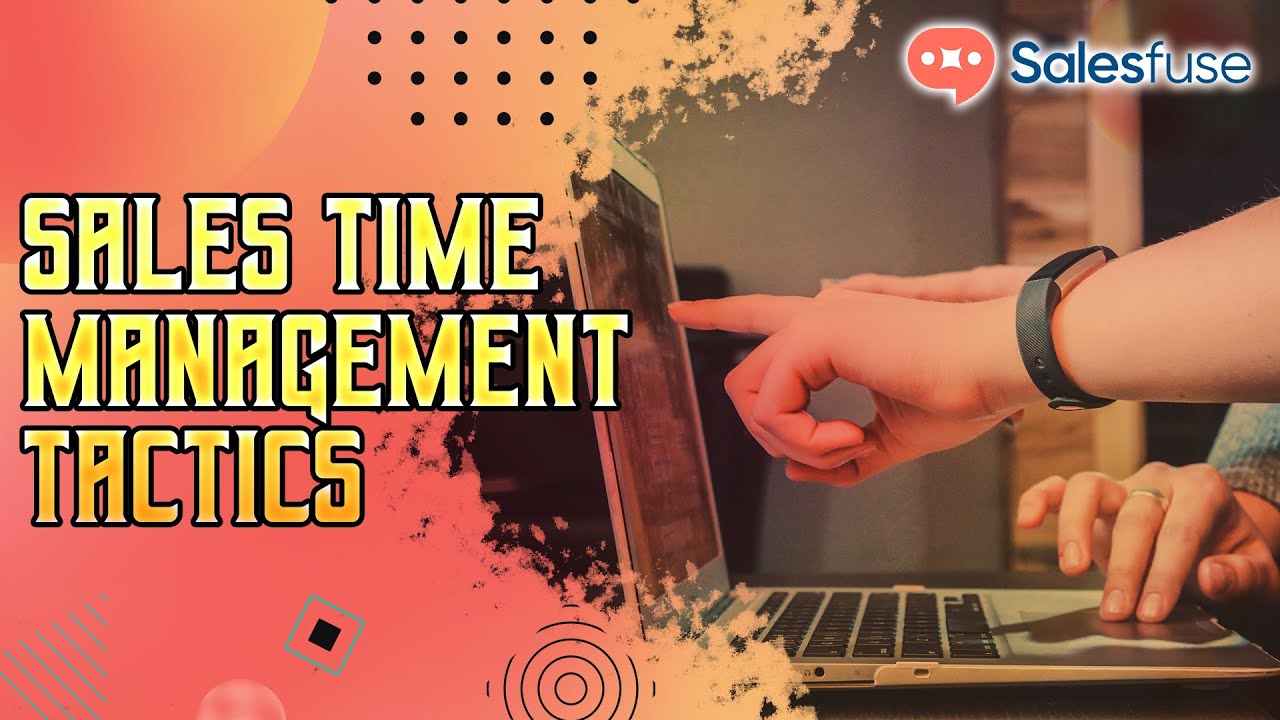 Sales Time Management Tactics