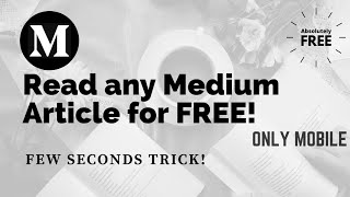 Read/Access Medium Articles for FREE | 2 Sec Simple Trick | Jeel Patel