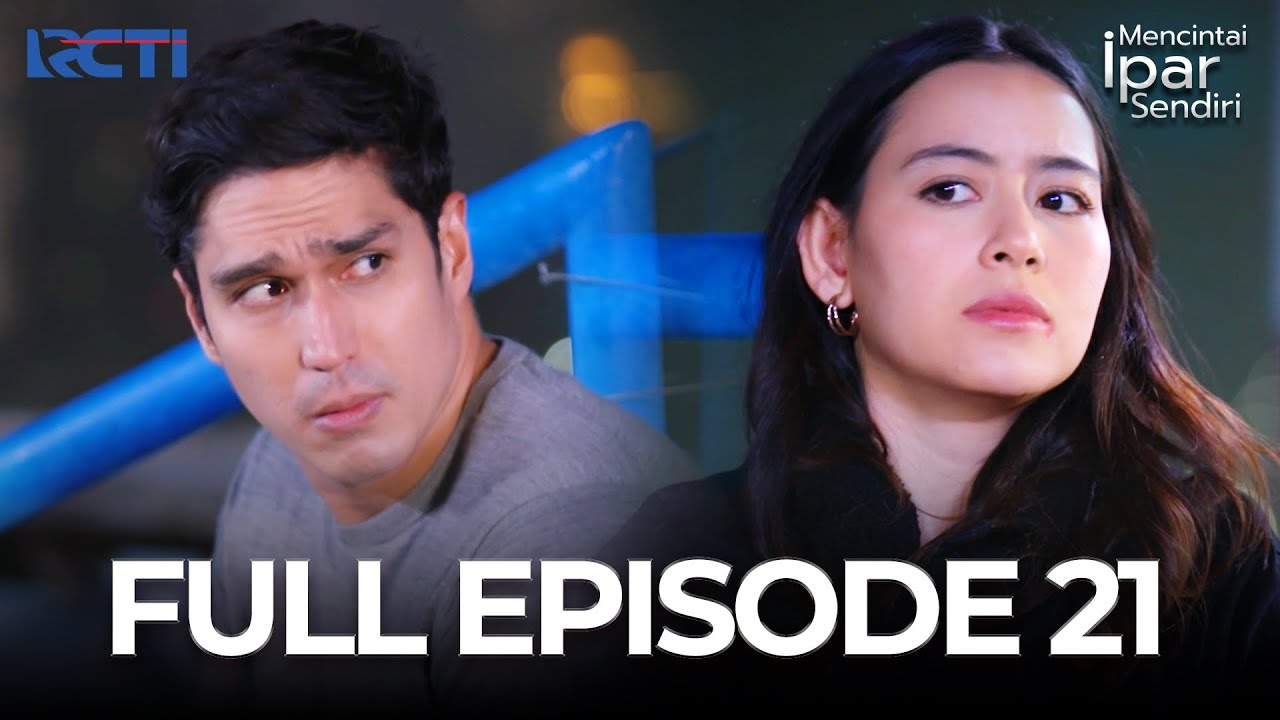 (FREE) FULL EPISODE 21 MENCINTAI IPAR SENDIRI | DRAMA TERBAIK