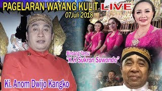 LIVE  Ki. Anom Dwijo Kangko  Bintang Tamu KH. Sukron Suwondo