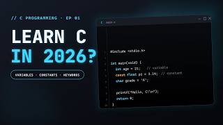 C Programming Series #1: Why Learn C in 2026 