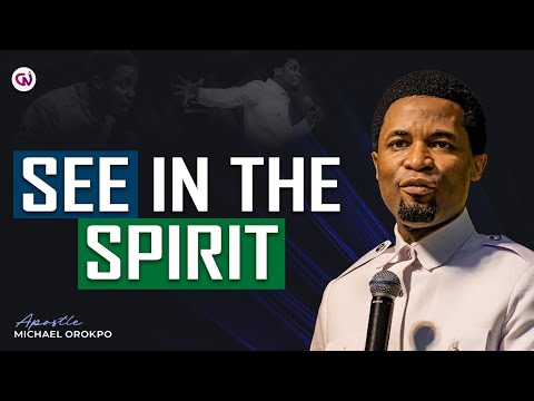There is a Reality You Cannot See : TheLaws of The Spirit Realm | Apostle Michael Orokpo