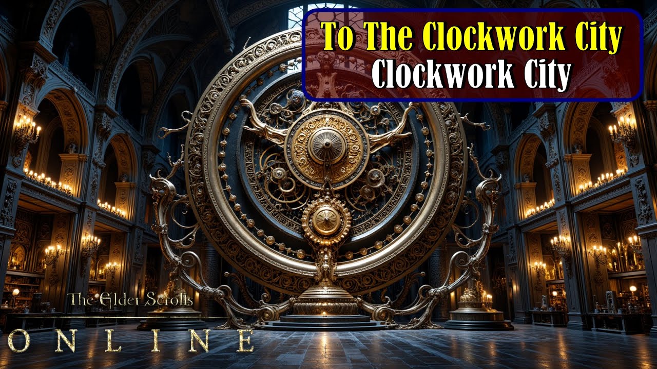 Let's Play - Everyquest - ESO - Main Story -  To The Clockwork City