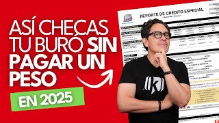 Así Consultas Tu Buró De Crédito Gratis En 2025 Paso A Paso