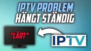IPTV hängt trotz schnellen Internet - Verbindungsprobleme beheben bei IPTV