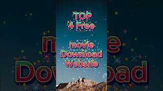 📥 Top 4 Best Websites To Download Free Movies And Web Series Hindi | New Release movie kaise Dekhe