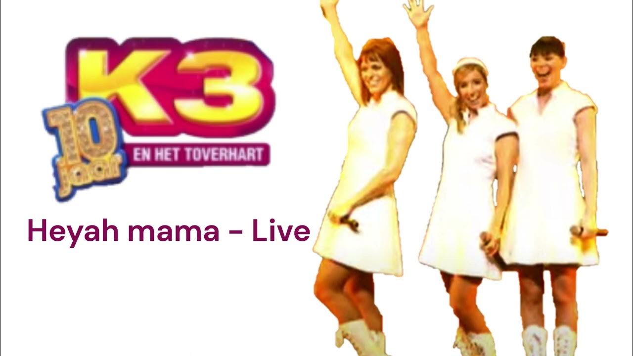 K3 Heyah mama Live (Karaoke + Acapella) YouTube