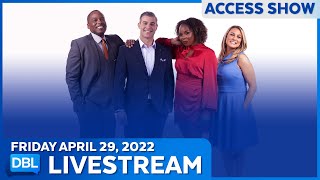 DBL Access | Friday April 29, 2022