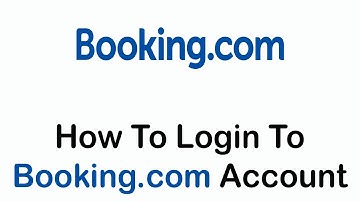How to Login to Booking.com Account | Sign In Booking.com App (2022)