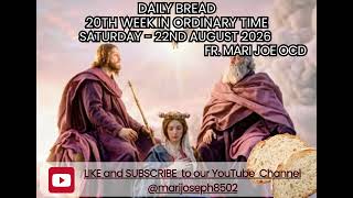 Daily Bread with Fr. Mari Joe OCD - 22nd August 2026