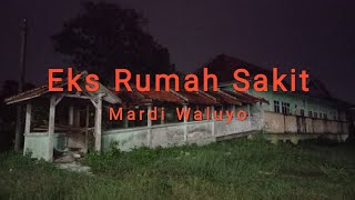 Misteri Eks Rumah Sakit Mardi Waluyo Di Blitar