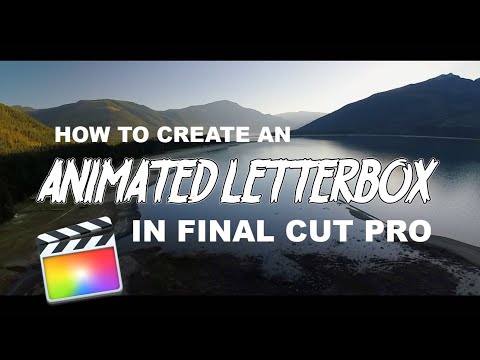 How To Create An Animated Letterbox Like Peter McKinnon  - Final Cut Pro X Tutorial