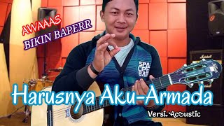 HARUSNYA AKU-ARMADA || COVER JAY AKUSTIK
