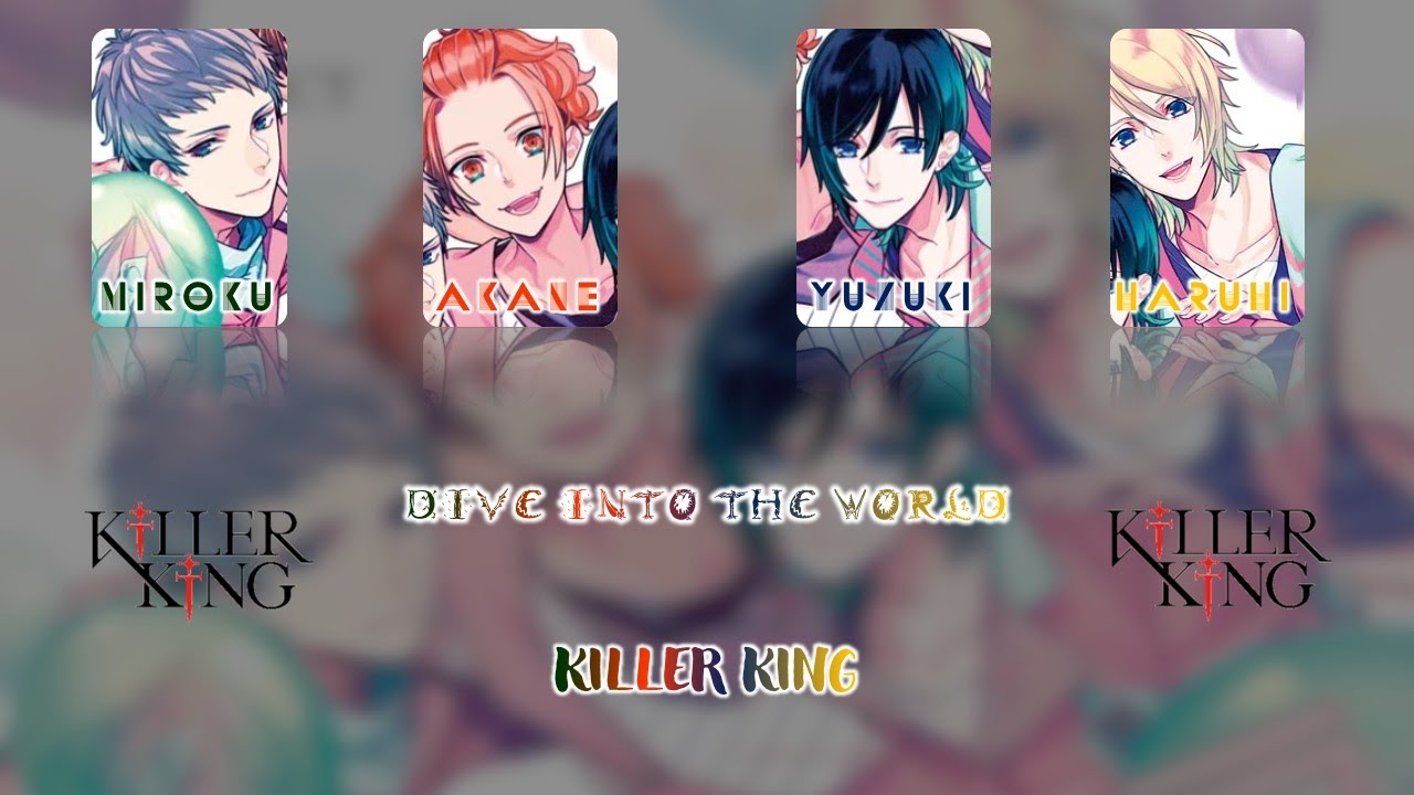 B-Project]KILLER KING - DIVE INTO THE WORLD(Romaji,Kanji,English