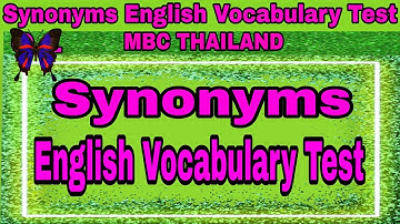 Synonyms English Vocabulary Test with Answers 20 Questions!!