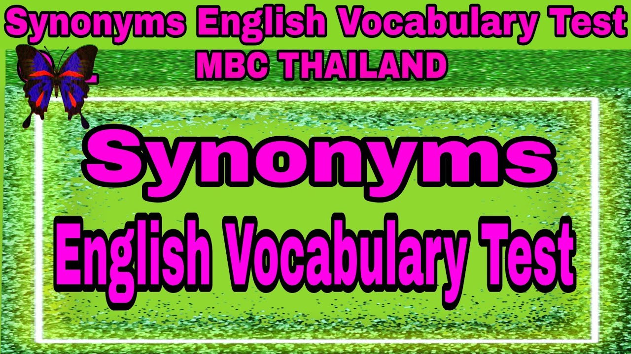 Synonyms English Vocabulary Test with Answers 20 Questions!! YouTube