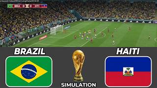 🔥Brazil 🇧🇷 vs Haiti 🇭🇹 | World Cup 2026 | Full Match | Video Game - Simulation