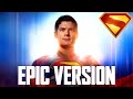 Superman 2025 X Man Of Steel Theme EPIC VERSION Look Up X Flight mp3
