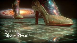 Silver Ritual / Gravity Nights (Dubby Deep House / Nu-Disco Lounge) - Monika XYZ