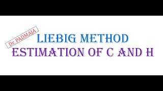 Liebig method to estimation of C and H//Quantitative analysis of C and H using Liebig method