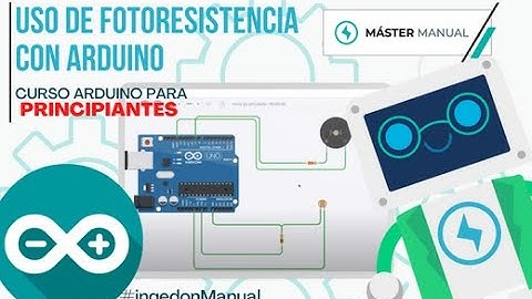 Uso de Fotoresistencia con Arduino //  IngeDonManual