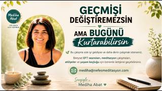 Kendini Suçlamayı Bırakmanın Yolu: 10 Dakikalık EFT ve Meditasyon