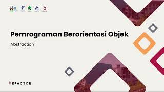 02. Abstraction | Pemrograman Berorientasi Objek | REFACTOR 2024