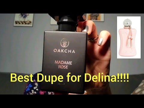 Madame Rose by Oakcha, Best dupe !!! for Delina by Parfums De