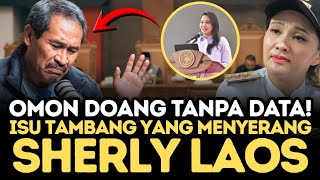 Where's the Data? Checkmate! A Strong Rebuttal of the Mining Issues Attacking Sherly Laos