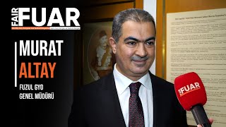 Fuar Dergisi TV-Fuzul GYO Halka Arz Gong Töreni-Fuzul GYO Genel Müdürü Murat Altay
