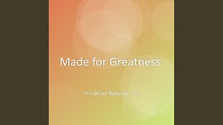 Made for Greatness