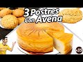 3 RECETAS de POSTRES con AVENA DELICIOSOS 