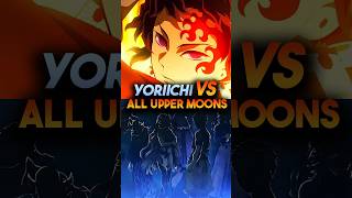 Yoriichi VS All Upper Moons  #demonslayer #anime