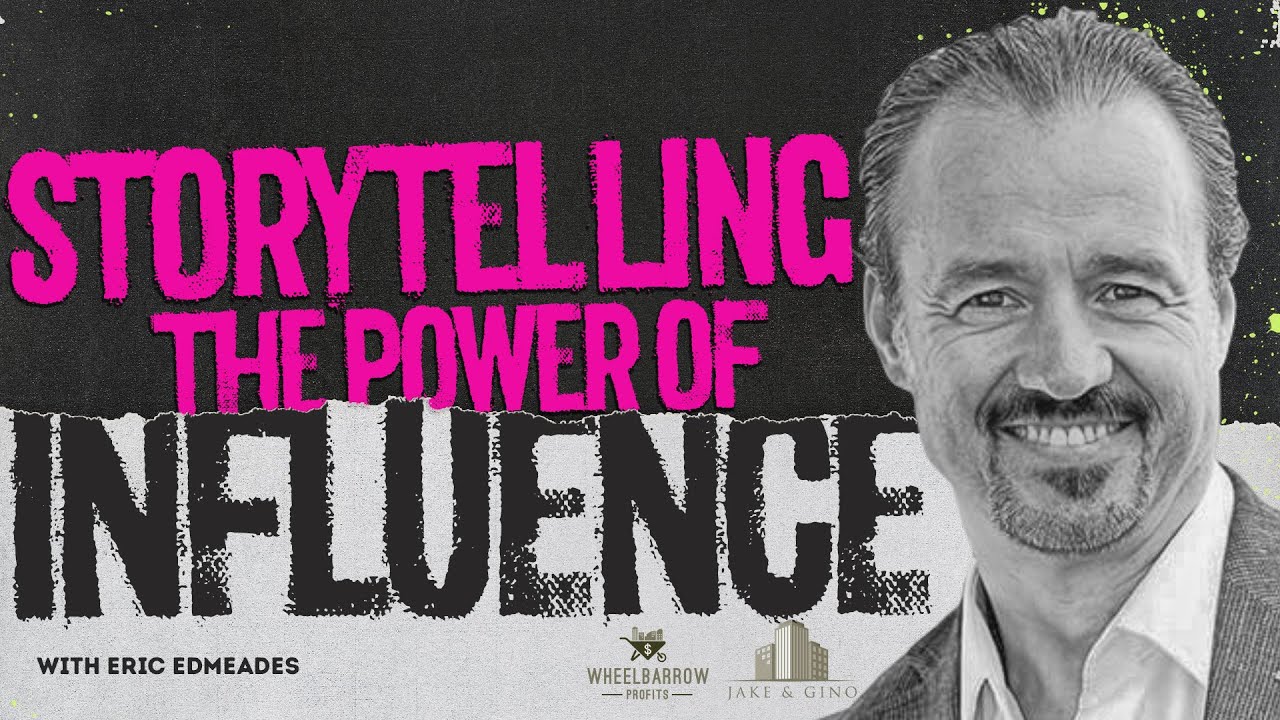 The Power of Influence and Storytelling With Eric Edmeades