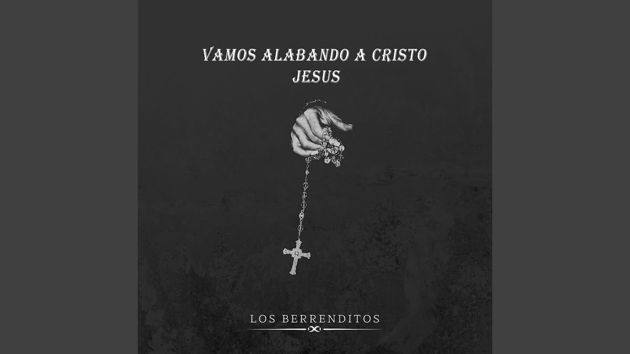 Vamos Alabando a Cristo Jesus