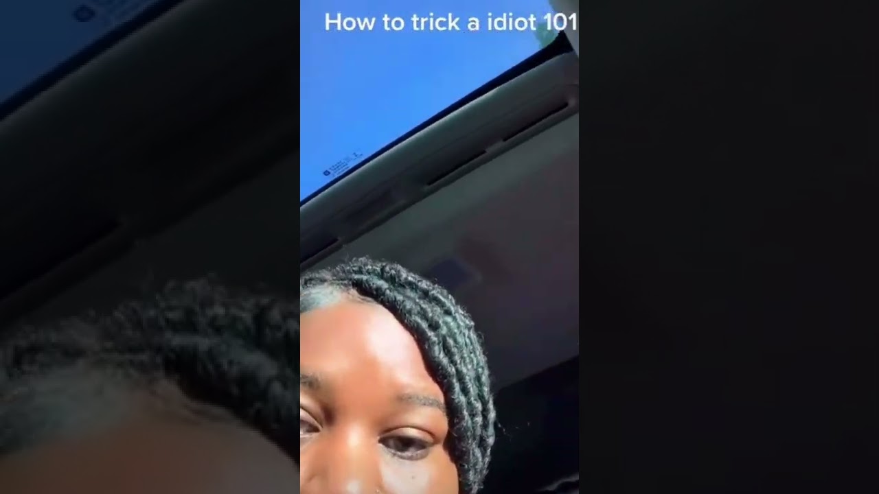 How to trick an idiot