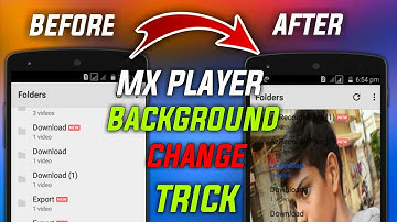 mx player background change🔥
